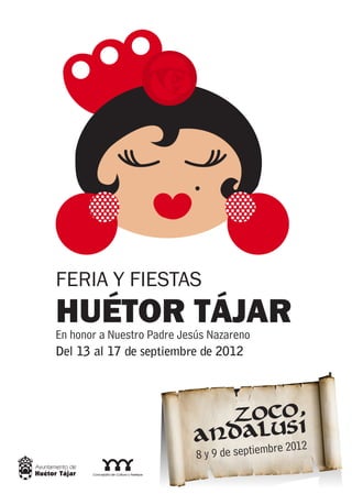 Feria y Fiestas en honor de Nuestro Padre Jesús Nazareno 2012 Huétor Tájar